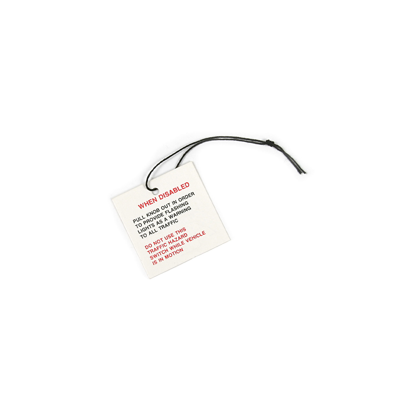 66 Traffic Hazard Switch Warning Tag